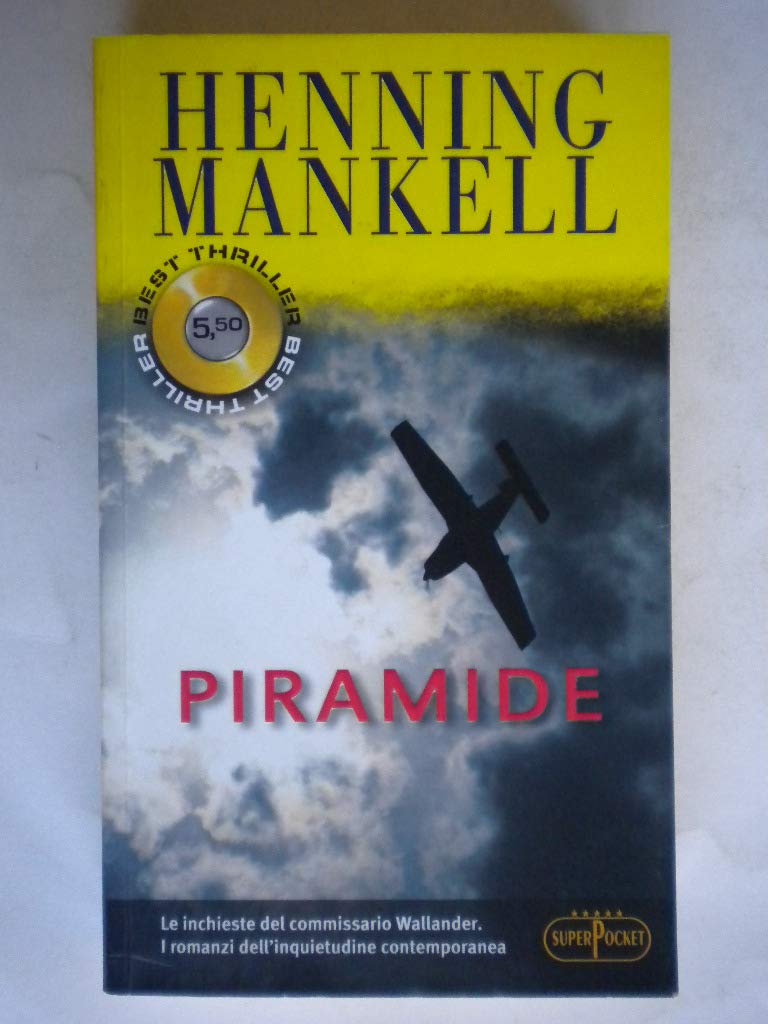 Piramide. Le inchieste del commissario Wallander (Vol. 9) (Superpocket. Best thriller) Contemporary literature