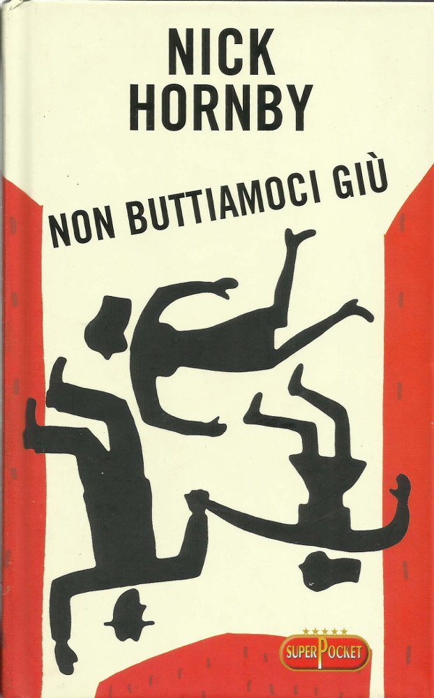 Non buttiamoci giù (Superpocket. Best seller) Contemporary literature