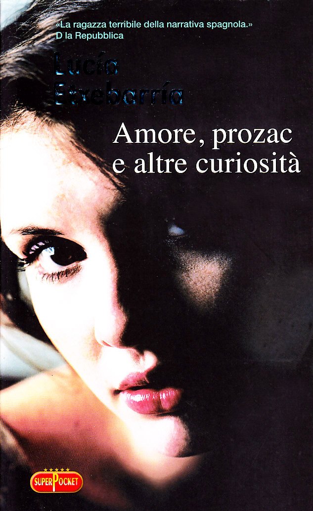 Amore, Prozac e altre curiosità (Superpocket. Best seller) Contemporary literature