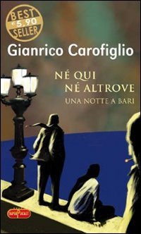 Né qui né altrove. Una notte a Bari (Superpocket. Best seller) Contemporary literature