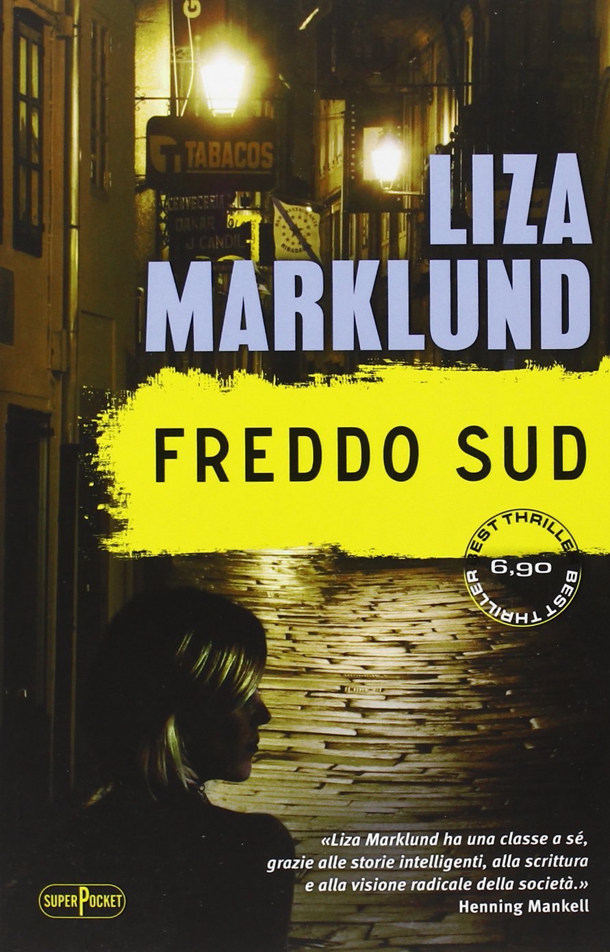 Freddo sud. Le inchieste di Annika Bengtzon (Vol. 8) book