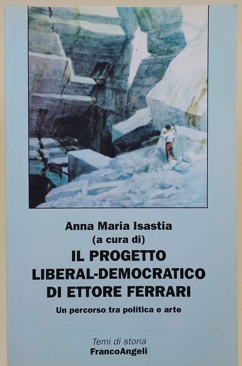 Il progetto liberal-democratico di Ettore Ferrari. Un percorso tra politica e arte book