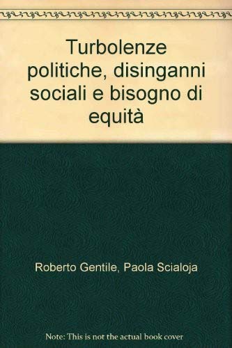 Turbolenze politiche, disinganni sociali e bisogno di equità book