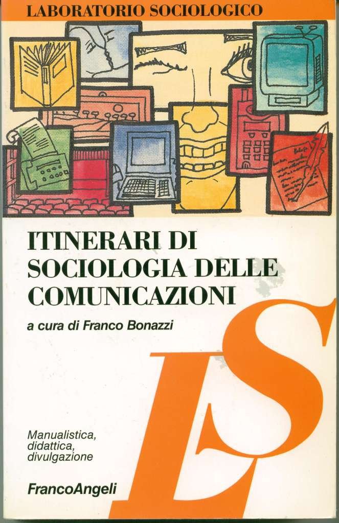 Itinarari di sociologia delle comunicazioni (Laboratorio sociologico) Social Sciences