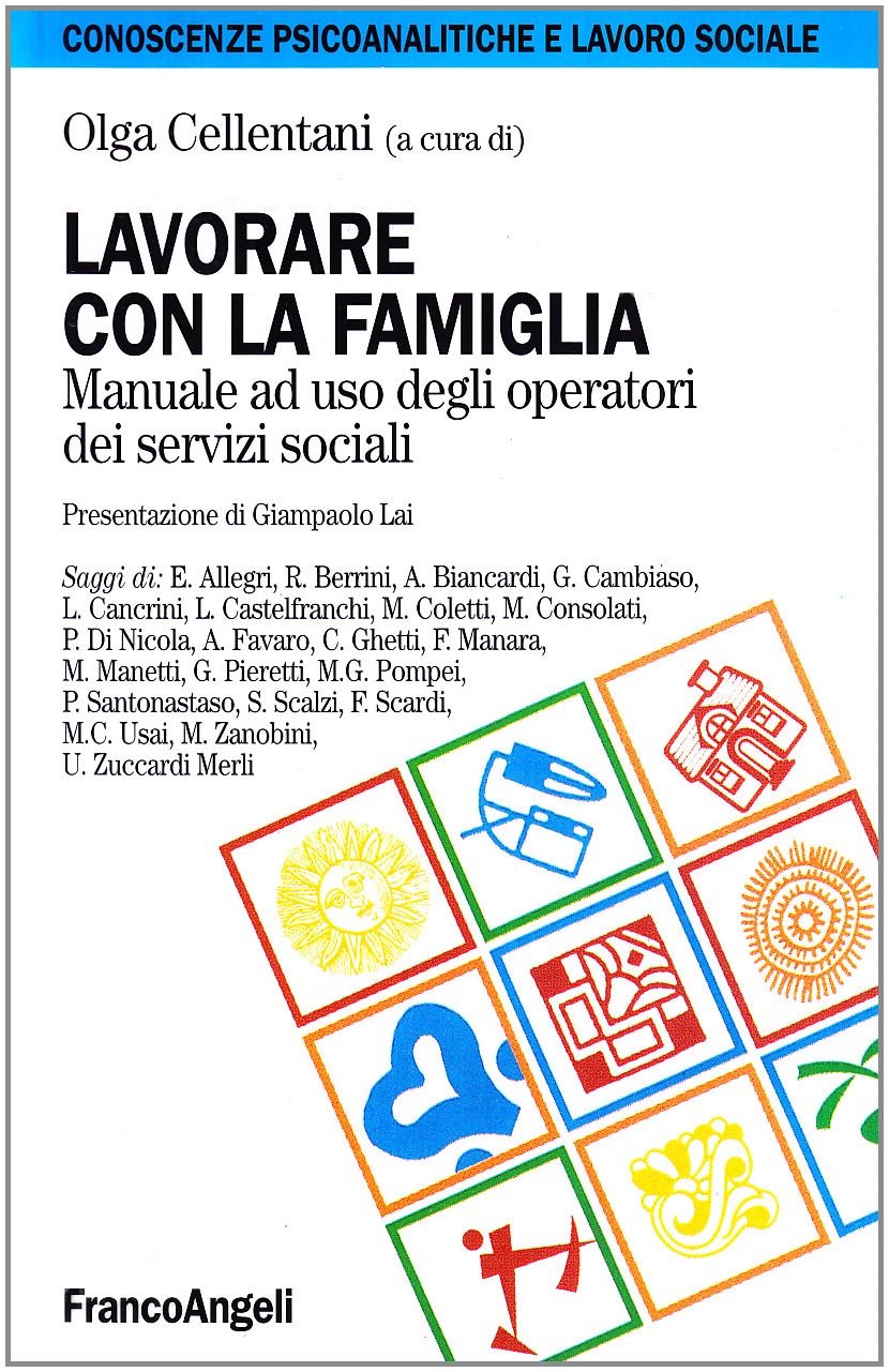 Lavorare con la famiglia. Manuale ad uso degli operatori dei servizi sociali book