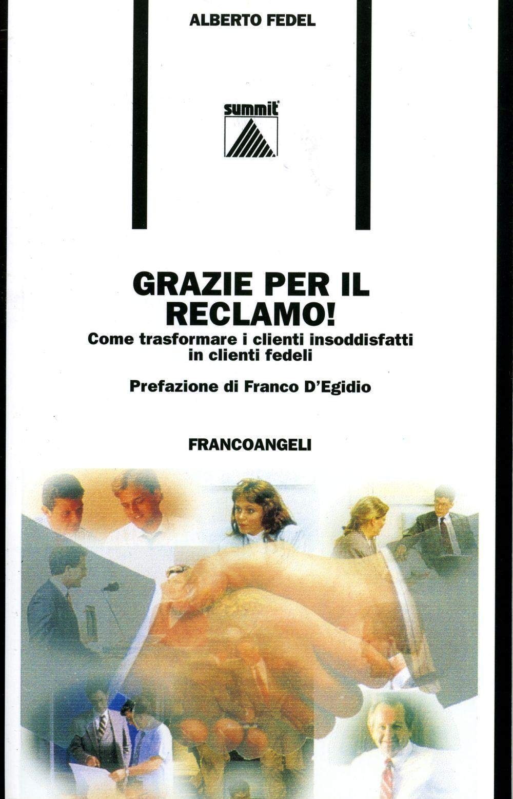 Grazie per il reclamo! Come trasformare i clienti insoddisfatti in clienti fedeli book