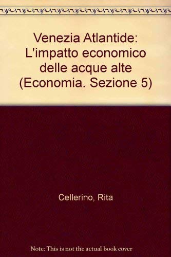 Venezia Atlantide. L'impatto economico delle acque alte book