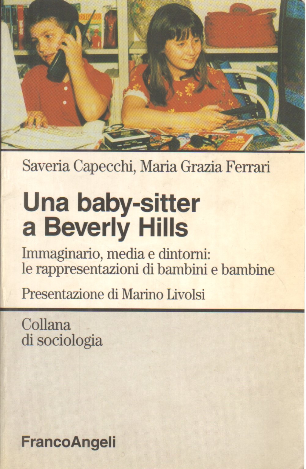 Una baby sitter a Beverly Hills. Immaginario, media e dintorni: rappresentazioni e progetti di bambini e bambine book