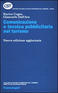 Comunicazione e tecnica pubblicitaria nel turismo book