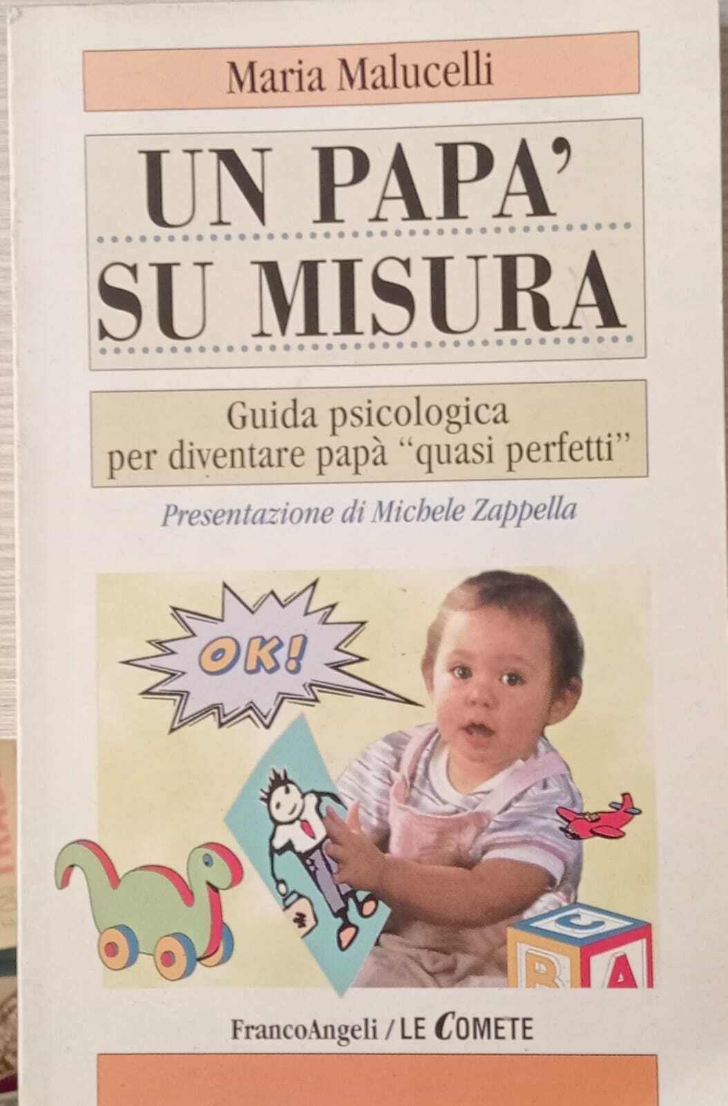 Un papà su misura. Guida psicologica per diventare papà «quasi perfetti» Parents & Children