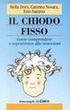 Il chiodo fisso. Come comprendere e sopravvivere alle ossessioni book