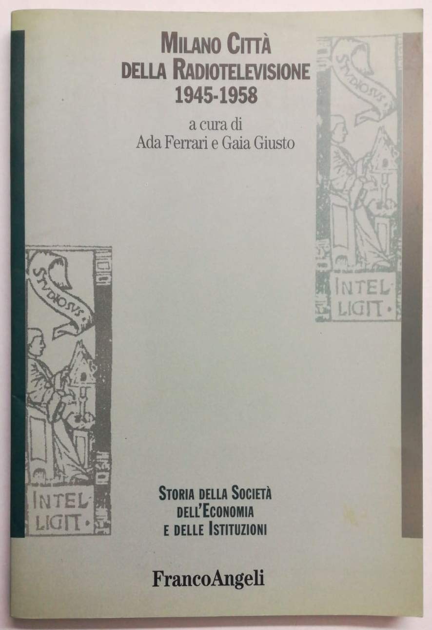 Milano città della radiotelevisione: 1945-1958 book