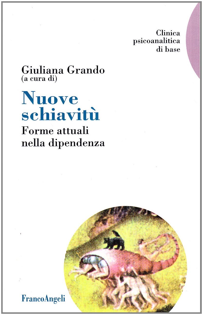 Nuove schiavitù. Forme attuali nella dipendenza book
