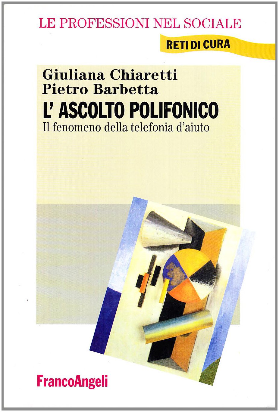 L'ascolto polifonico. Il fenomeno della telefonia di aiuto book