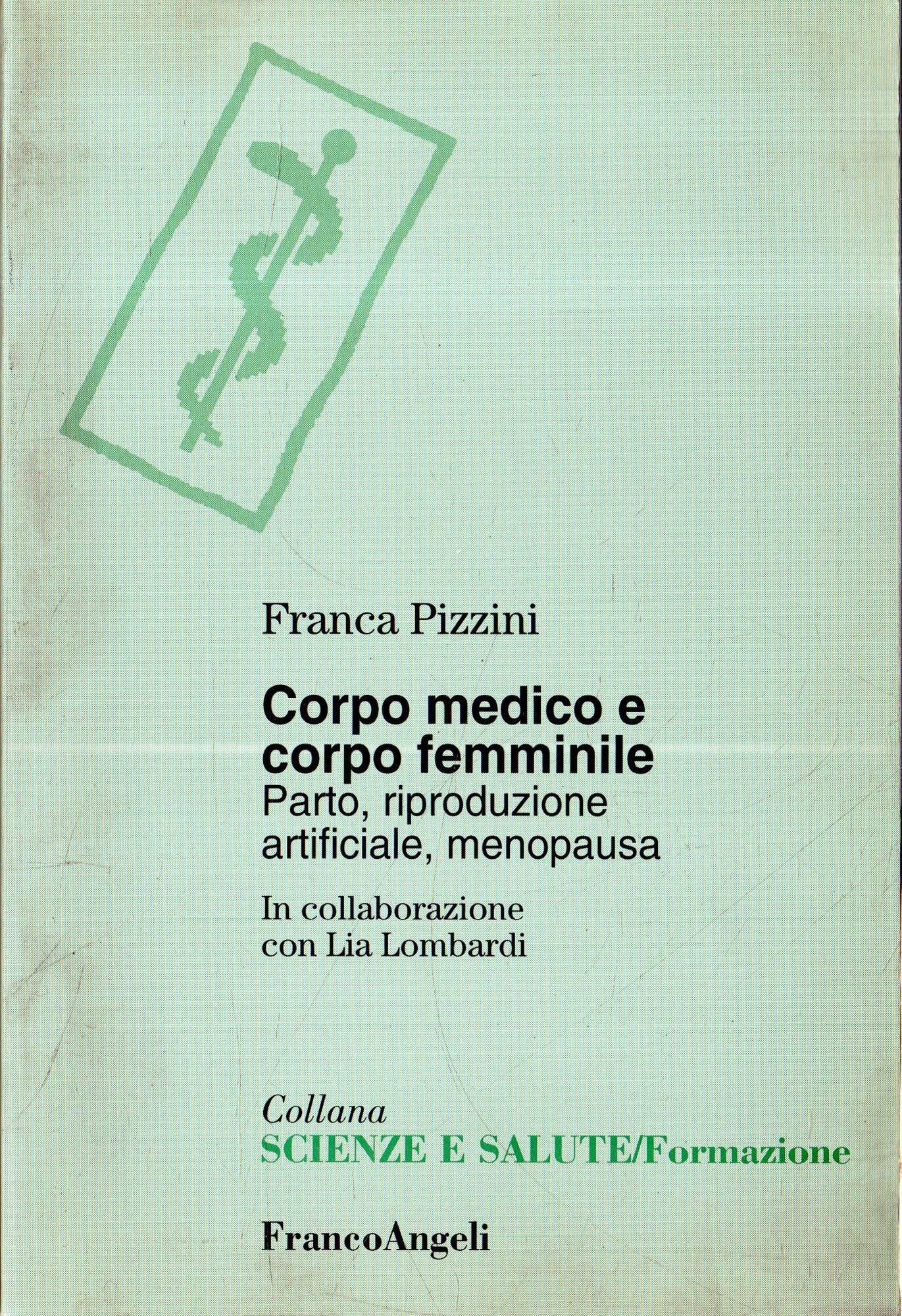 Corpo medico e corpo femminile. Parto, riproduzione artificiale, menopausa book