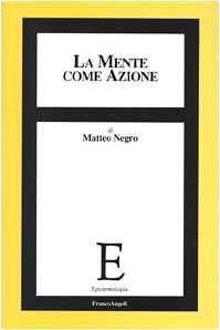 La mente come azione book