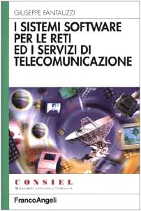 I sistemi software per le reti ed i servizi di telecomunicazione book