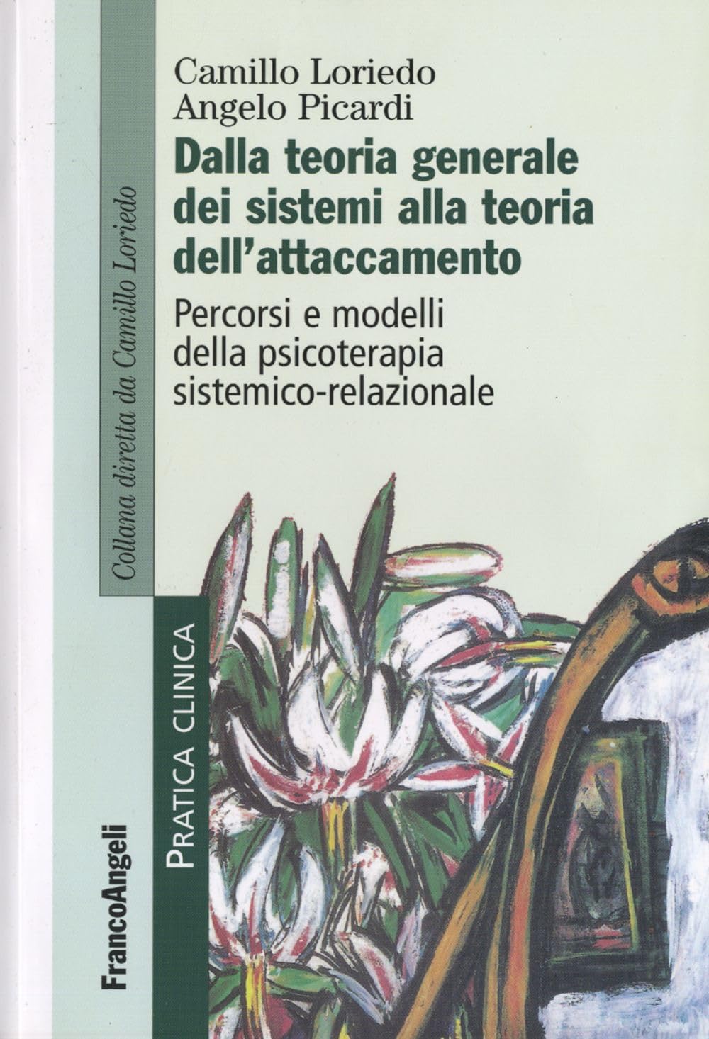 Dalla teoria generale dei sistemi alla teoria dell'attaccamento. Percorsi e modelli della psicoterapia sistemico-relazionale book