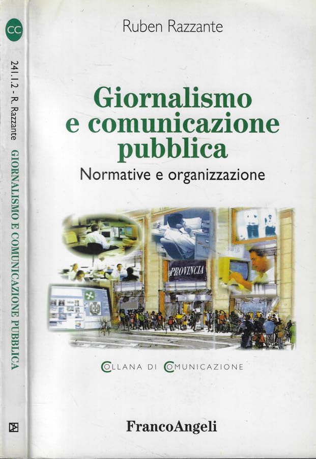 Giornalismo e comunicazione pubblica. Normative e organizzazione book