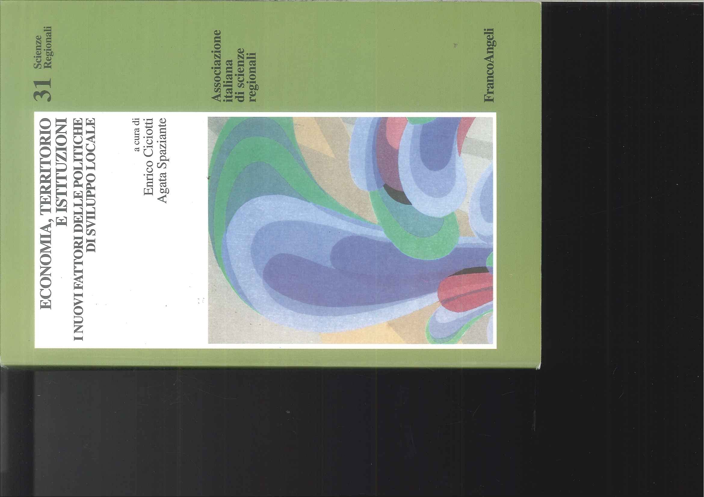 Economia, territorio, istituzioni. I nuovi fattori delle politiche di sviluppo locale book