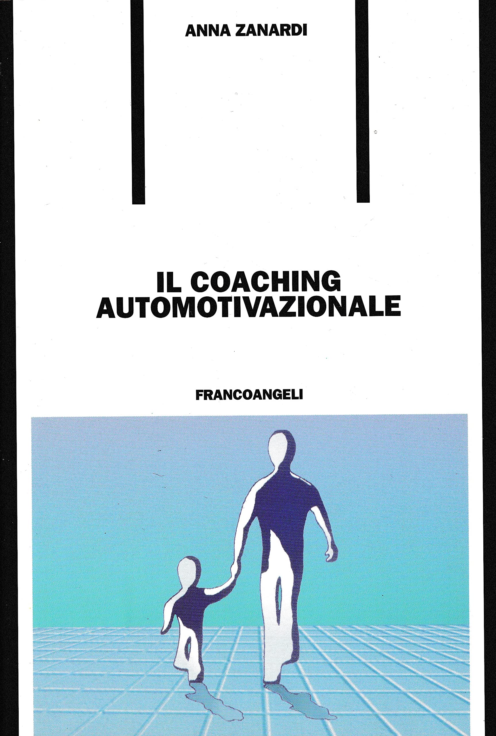 Il coaching automotivazionale (Formazione permanente) Business, Finance & Career