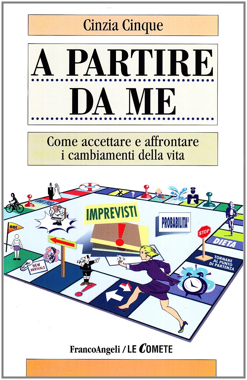A partire da me. Come accettare e affrontare i cambiamenti della vita book