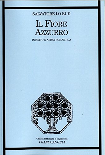 Il fiore azzurro. Infinito e anima romantica book