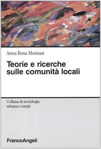 Teorie e ricerche sulle comunità locali book