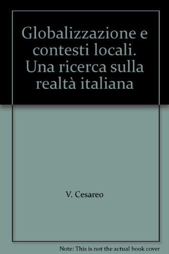 Globalizzazione e contesti locali. Una ricerca sulla realtà italiana book
