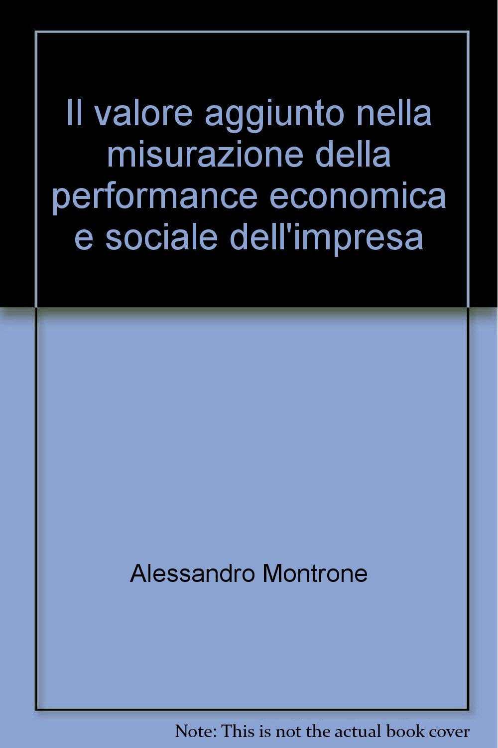 Il valore aggiunto nella misurazione della performance economica e sociale dell'impresa (Economia - Ricerche) Business, Finance & Career