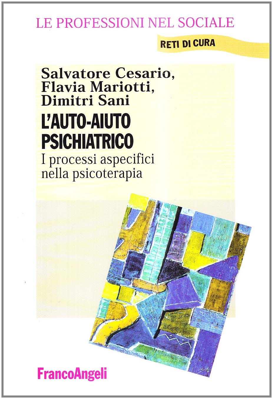 L'auto-aiuto psichiatrico. I processi aspecifici nella psicoterapia book
