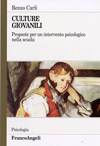 Culture giovanili. Proposte per un intervento psicologico nella scuola book