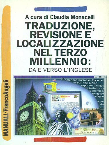 Traduzione, revisione e localizzazione nel terzo millennio. Da e verso l'inglese (Manuali professionali) Social Sciences