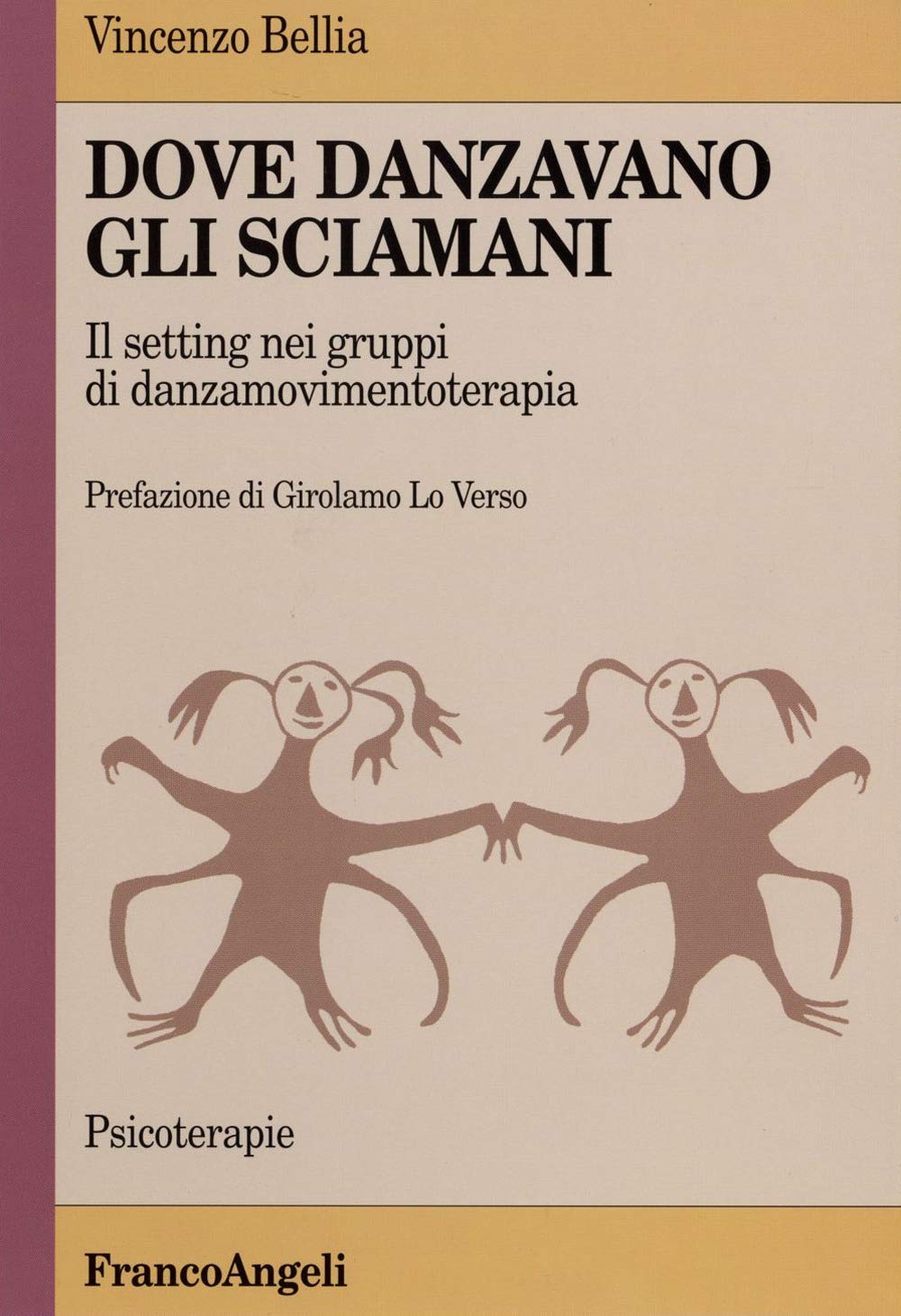 Dove danzavano gli sciamani. Il setting nei gruppi di danzamovimentoterapia book