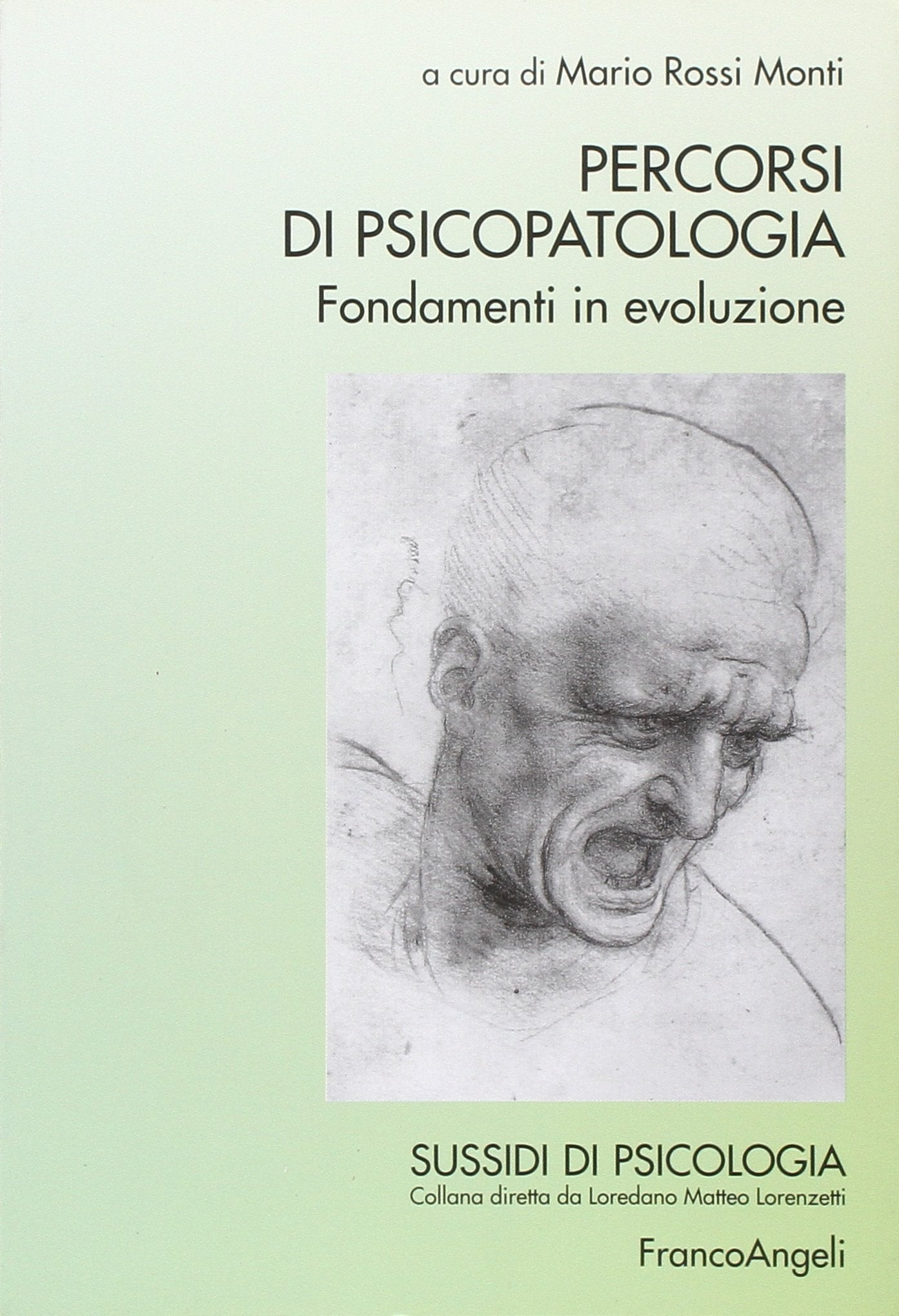 Percorsi di psicopatologia. Fondamenti in evoluzione (Sussidi di psicologia) Medicine