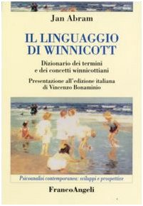 Il linguaggio di Winnicott. Dizionario dei termini e dei concetti winnicottiani book