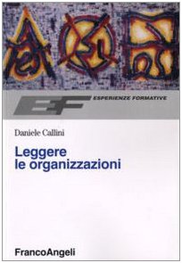 Leggere le organizzazioni (Esperienze formative) Business, Finance & Career