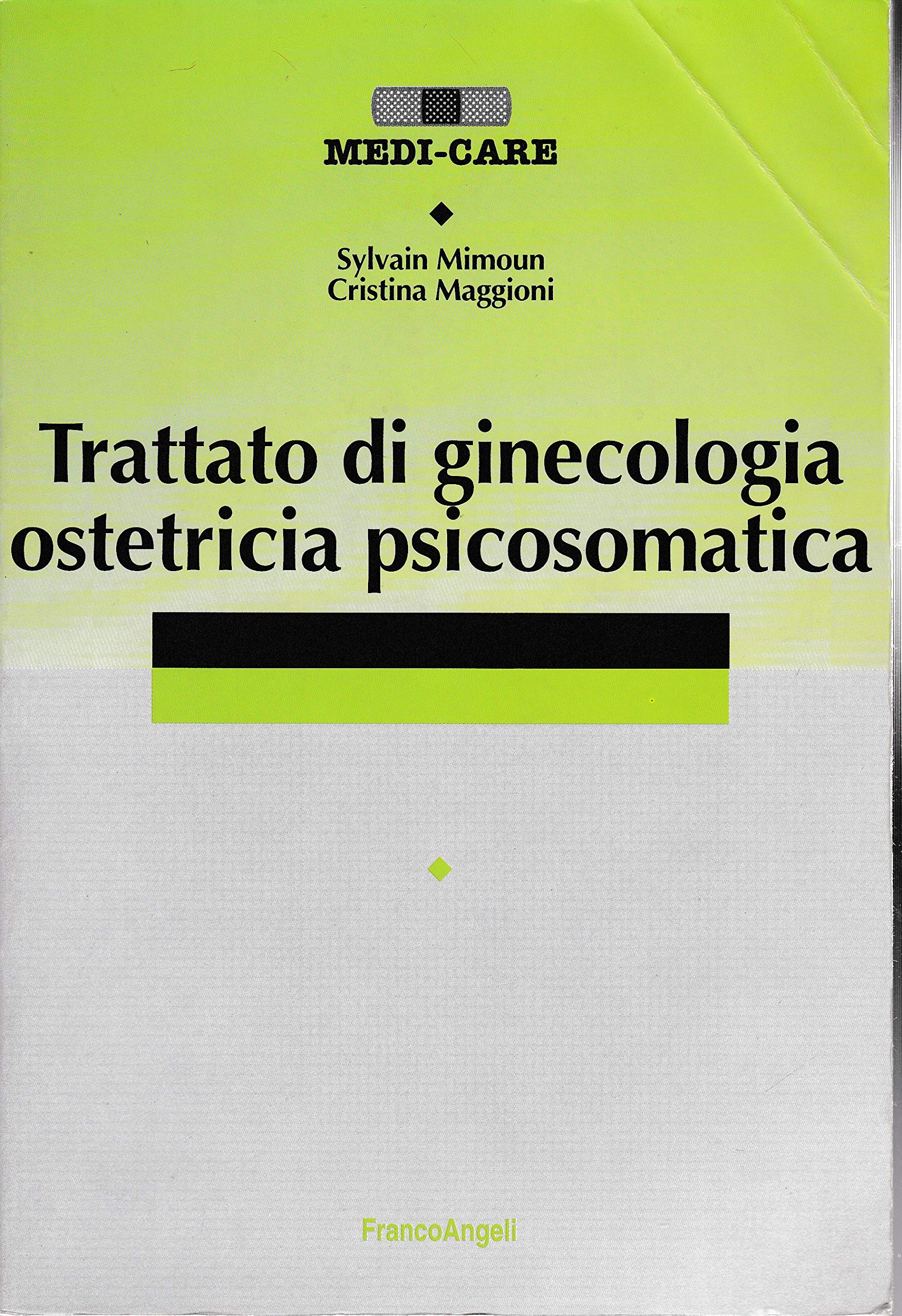Trattato di ginecologia ostetricia psicosomatica book