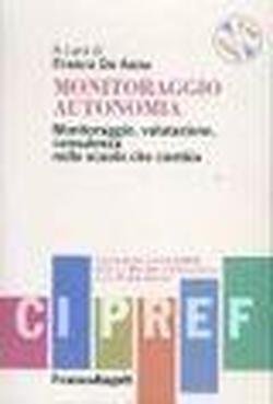 Monitoraggio, valutazione, consulenza. L'esperienza nella scuola dell'autonomia. Con CD-ROM book