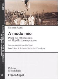 A modo mio. Profili del cattolicesimo nel Mugello contemporaneo Religion & Esotericism