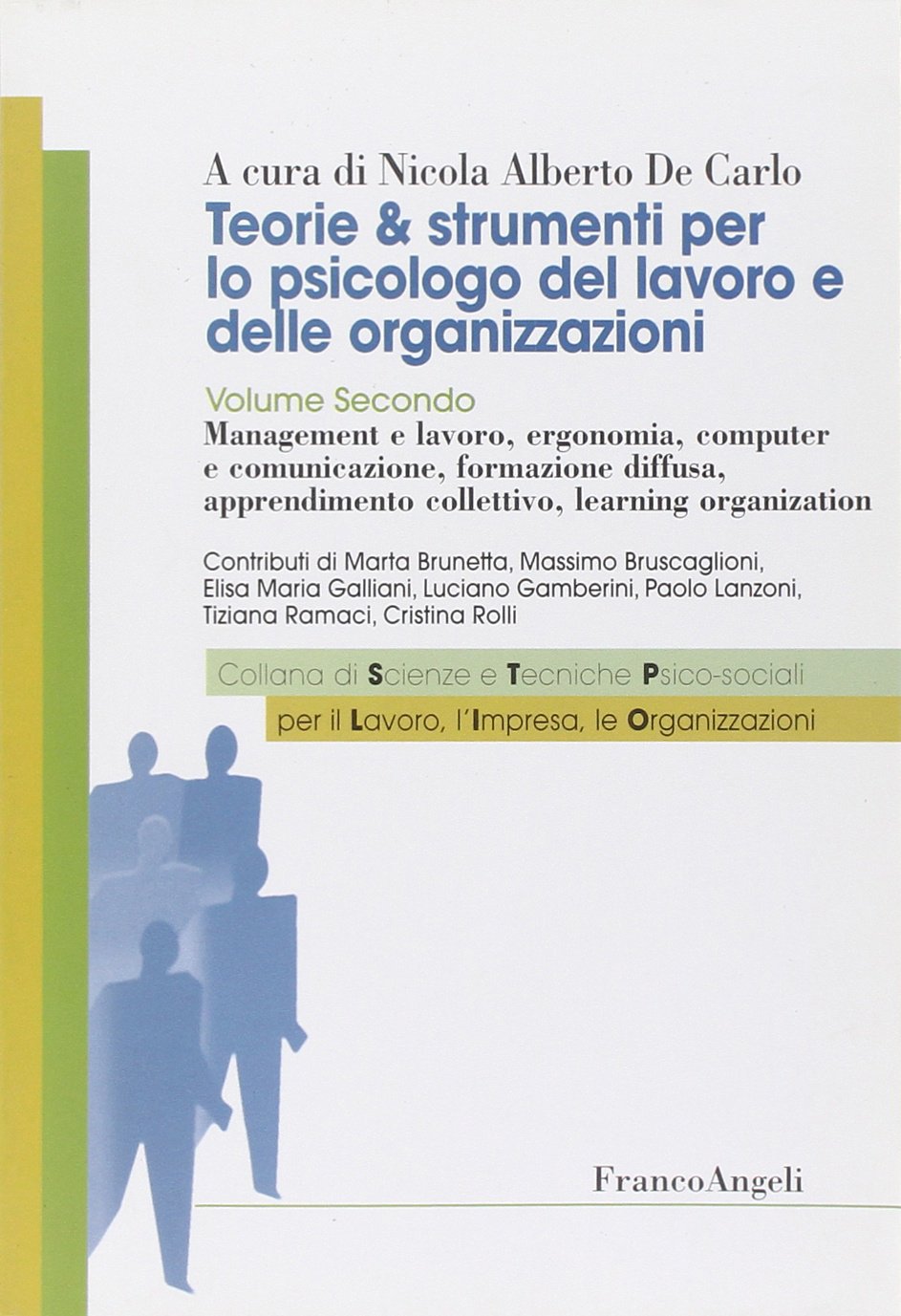 Management e lavoro, ergonomia, computer e comunicazione, formazione diffusa, apprendimento collettivo, learning organization Business, Finance & Career