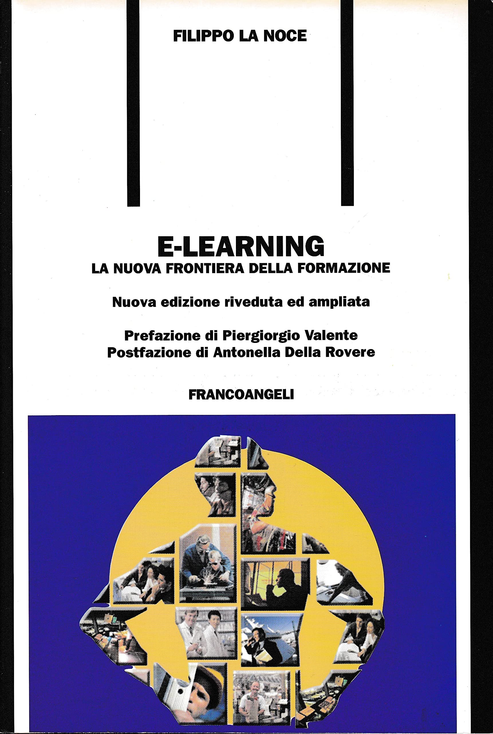 E-learning. La nuova frontiera della formazione (Formazione permanente) Books