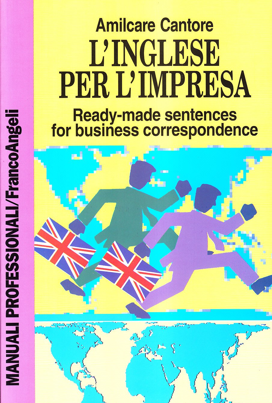 L'inglese per l'impresa. Ready-made sentences for business correspondence book