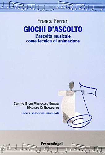 Giochi d'ascolto. L'ascolto musicale come tecnica di animazione book