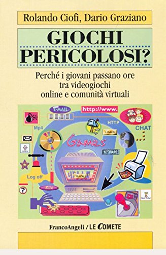 Giochi pericolosi? Perché i giovani passano ore tra videogiochi online e comunità virtuali book