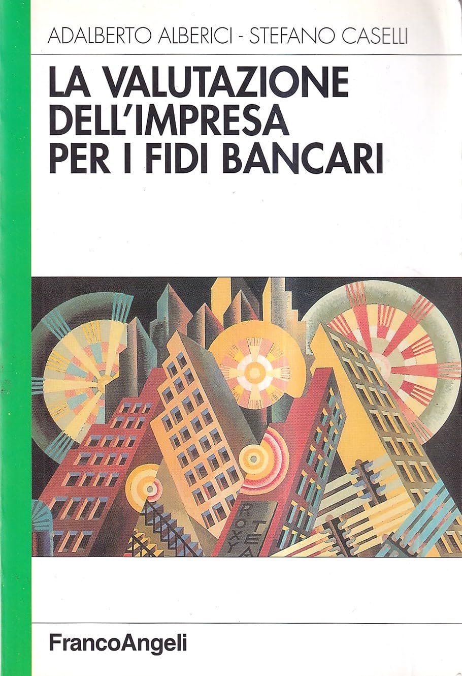 La valutazione dell'impresa per i fidi bancari book