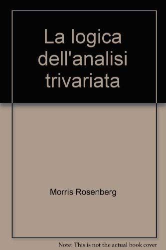 La logica dell'analisi trivariata book