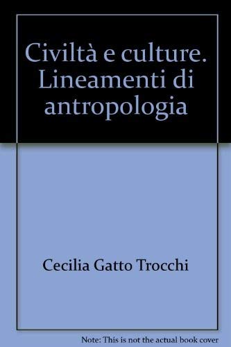 Civiltà e culture. Lineamenti di antropologia book