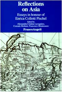Reflections on Asia. Essays in honour of Enrica Collotti Pischel (2000) Books