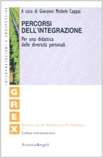 Percorsi dell'integrazione. Per una didattica delle diversità personali book